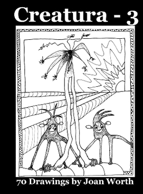 预订 Creatura - 3: 70 Drawings by Joan Worth: 9781975736842