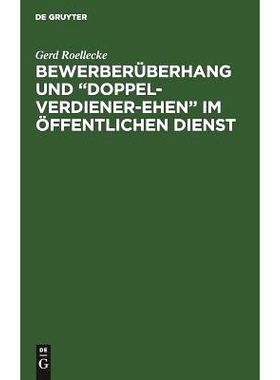 预订 Bewerberüberhang und “Doppel-Verdiener-Ehen” im öffentlichen Dienst: Eine verfassungsrechtliche Anfrage: 978311