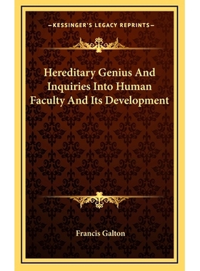 预订 Hereditary Genius And Inquiries Into Human Faculty And Its Development: 9781163388839