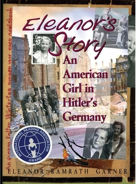 预订 Eleanor’s Story: An American Girl in Hitler’s Germany: 9781561452965
