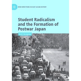 and the Japan Student 9789811346828 Postwar Radicalism 预订 Formation