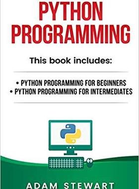 【预售】Python Programming: Python Programming for Beginners, Python Programming for Intermediates