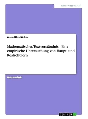 预订 Mathematisches Textverstandnis. Eine Empirische Untersuchung Von Haupt- Und Realschulern: 9783656330530