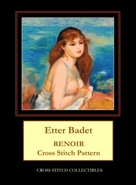 预订 Etter Badet: Renoir Cross Stitch Pattern: 9781986004954