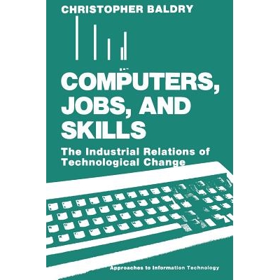 The Industrial Relations of Technologica