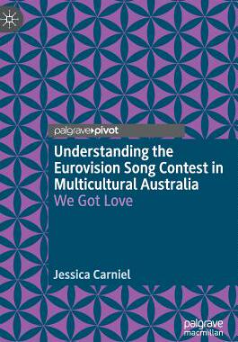 【预订】Understanding the Eurovision Song Contest in Multicultural Australia