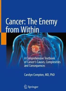 【预订】Cancer: The Enemy from Within: A Comprehensive Textbook of Cancer’s Causes, Complexities and Consequences