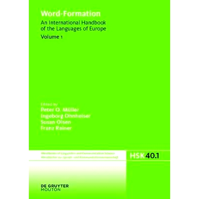 预订 Word-Formation: An International Handbook of the Languages of Europe 词的构成：国际欧洲语言手册 第1卷: 978311024624