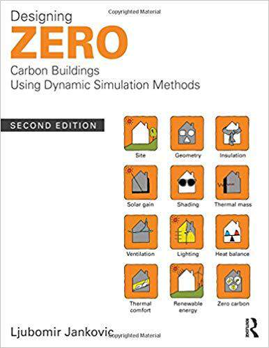 【预售】Designing Zero Carbon Buildings Using Dynamic Simulation Methods