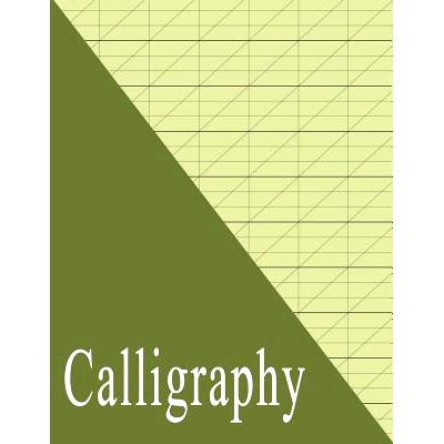 预订 Beginners Calligraphy Workbook: Slanted Practice Grid Paper - Green: 9781793425959
