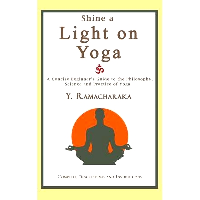 预订 Shine a Light on Yoga: A concise beginner’s guide to the philosophy, science and practice of yoga: 9781976162930