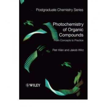 预订 Photochemistry Of Organic Compounds - From Concepts To Practice 有机化学物光化学：从概念到实践: 9781405161732