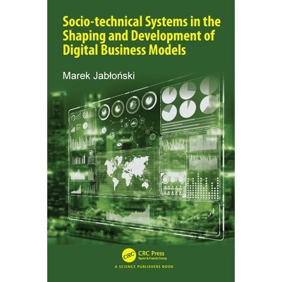 预订 Socio-technical Systems in the Shaping and Development of Digital Business Models 数字商业模式塑造与发展中的社会技