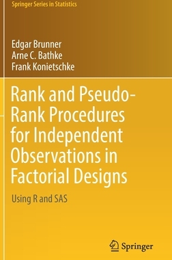 【预订】Rank- and Pseudo-Rank Procedures for Independent Observations in Factorial Designs