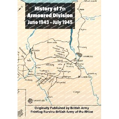 预订 History of 7th Armoured Division June 1943 - July 1945: 9781474541237