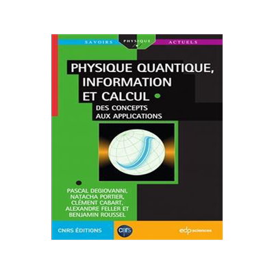 [预订]Physique quantique, information et calcul. Des concepts aux applications 9782759819102