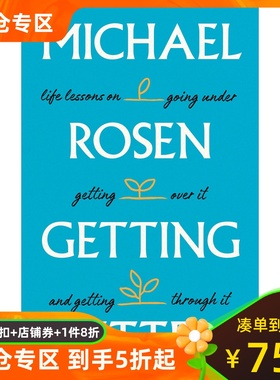 罗森爷爷回忆录 变得更好 关于经历 克服和度过难关的人生课程 Getting Better 英文原版 Michael Rosen