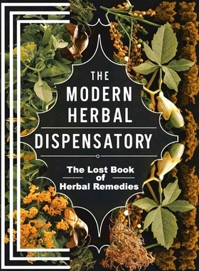 预订 The Lost Book of Natural Herbal Remedies: Step into the world of natural healing and rediscover the forgotten power