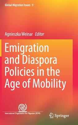 【预订】Emigration and Diaspora Policies in the Age of Mobility