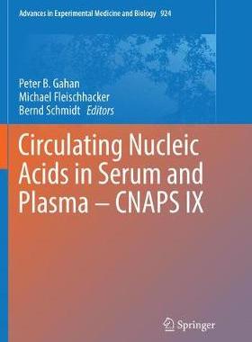 【预订】Circulating Nucleic Acids in Serum and Plasma – CNAPS IX