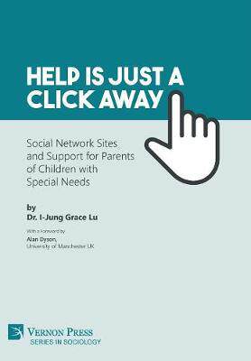 [预订]Help is just a click away: Social Network Sites and Support for Parents of Children with Special Nee 9781622736072