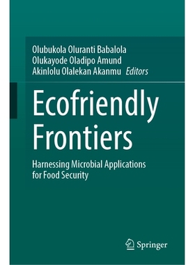 预订 Ecofriendly Frontiers: Harnessing Microbial Applications for Food Security 环保前沿：利用微生物应用实现粮食安全: 97