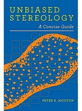 预订 Unbiased Stereology: A Concise Guide 公正立体学：简明指南: 9780801899850