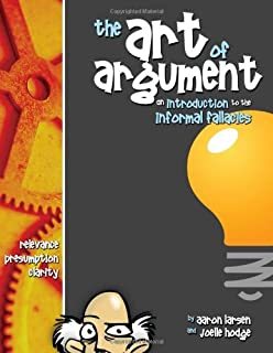 【预订】The Art of Argument: An Introduction to the Informal Fallacies