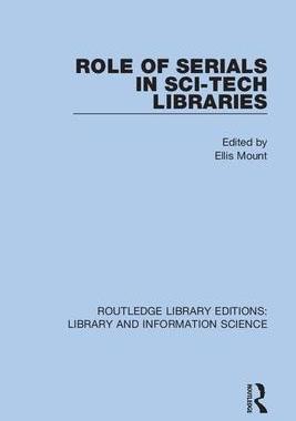 [预订]Role of Serials in Sci-Tech Libraries 9780367363314