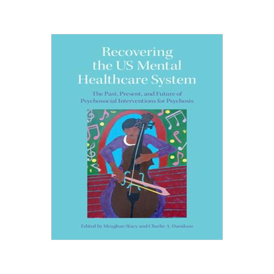 [预订]Recovering the US Mental Healthcare System 9781108948425