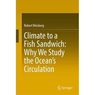Why We Study the Ocean&rsquo;s Circulation