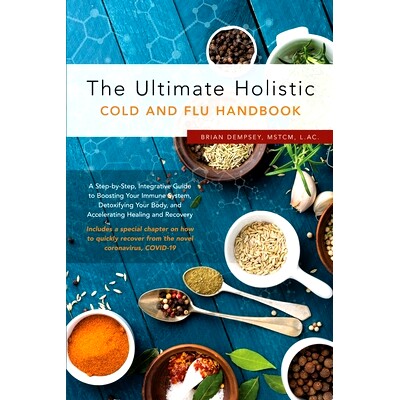 预订 The Ultimate Holistic Guide to Curing the Common Cold and Flu: 9781735419619