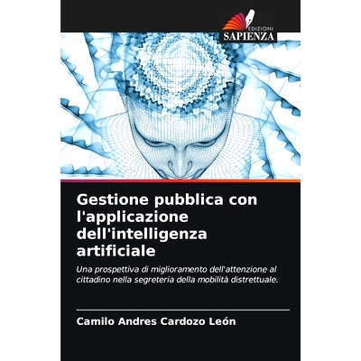 预订 Gestione pubblica con l’applicazione dell’intelligenza artificiale: 9786208508807