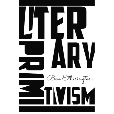 预订 Literary Primitivism 文学原始主义: 9781503602366