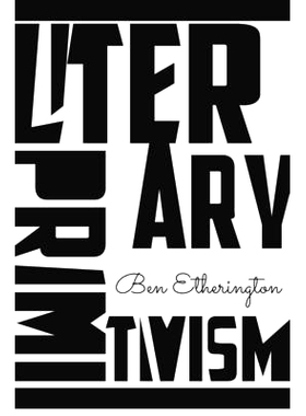 预订 Literary Primitivism 文学原始主义: 9781503602366