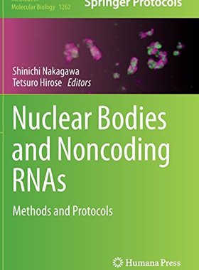 【预订】Nuclear Bodies and Noncoding RNAs