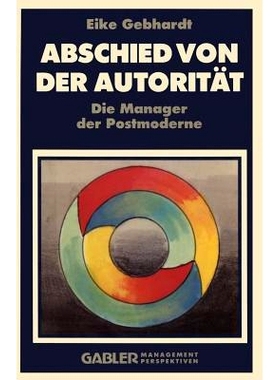预订 Abschied von der Autorität: Die Manager der Postmoderne: 9783409191364
