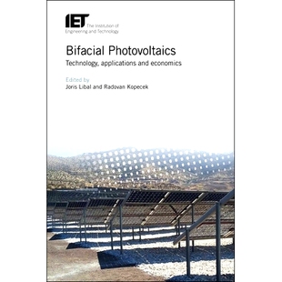 预订 Bifacial Photovoltaics: Technology, Applications and Economics 双面光伏:技术、应用经济学: 9781785612749