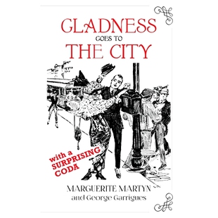 预订 Goes Gladness City With the Surprising 9780999014257 Coda