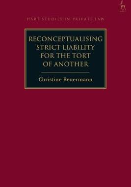 [预订]Reconceptualising Strict Liability for the Tort of Another 9781509917532