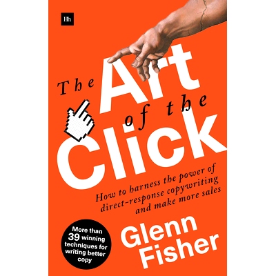 预订 The Art of the Click: How to Harness the Power of Direct-Response Copywriting and Make More Sales: 9780857196941