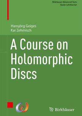 [预订]A Course on Holomorphic Discs 9783031360633