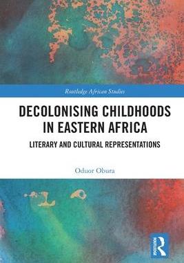 [预订]Decolonising Childhoods in Eastern Africa 9780367703905