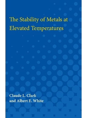 预订 Stability of Metals at Elevated Temperatures 金属在高温下的稳定性: 9780472750764