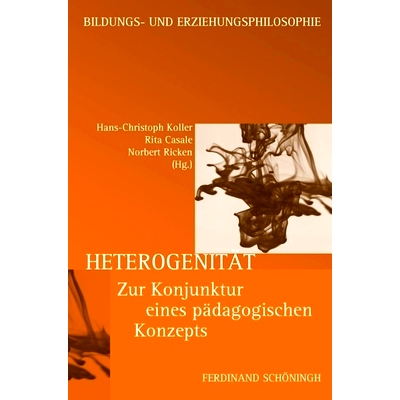 预订 Heterogenität: Zur Konjunktur eines pädagogischen Konzepts 异质性:在教育理念的繁荣中: 9783506778376