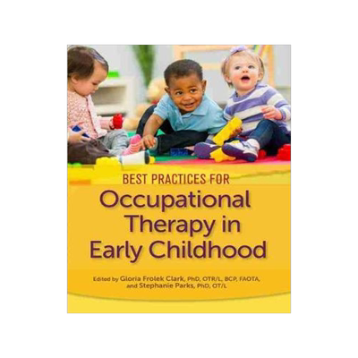[预订]Best Practices for Occupational Therapy in Early Childhood 9781569004982