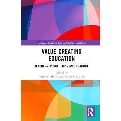 预订 Value-Creating Education: Teachers’ Perceptions and Practice 价值创造教育：教师的观念与实践: 9781032308555