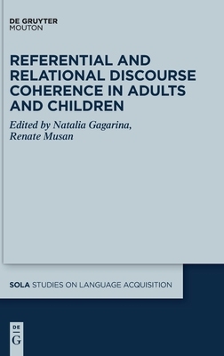 【预订】Referential and Relational Discourse Coherence in Adults and Children