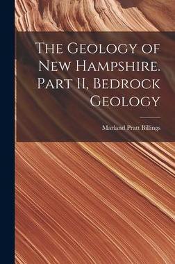 [预订]The Geology of New Hampshire. Part II, Bedrock Geology 9781014059321