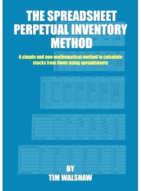 预订 The Spreadsheet Perpetual Inventory Method: A simple and non-mathematical method to calculate stocks from flows usi